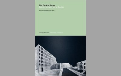 Gio Ponti e Roma. Opere e progetti per la Capitale