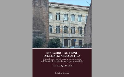 Restauro e gestione dell’edilizia scolastica. Un indirizzo operativo per le scuole romane dall’Unità d’Italia alla Seconda guerra mondiale